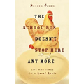 School Bus Doesn't Stop Here Anymore