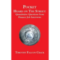 Pocket Heard on the Street: Quantitative Questions from Finance Job Interviews