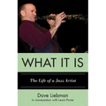 What It Is: The Life of a Jazz Artist