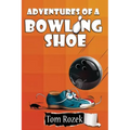 Adventures of a Bowling Shoe