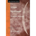 Class Questions: Feminist Answers