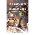The Last Days of Thunder Child: Victorian Britain in chaos!