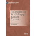 The Dharma and Socially Engaged Buddhist Economics
