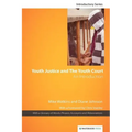 Youth Justice & the Youth Court: An Introduction