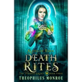Death Rites: An Urban Magic Academy Fantasy