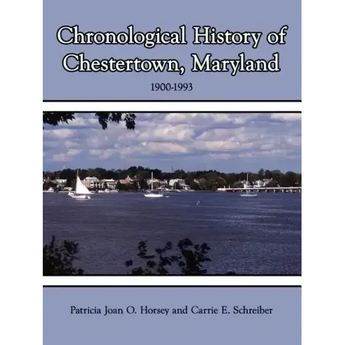 Chronological History of Chestertown, Maryland