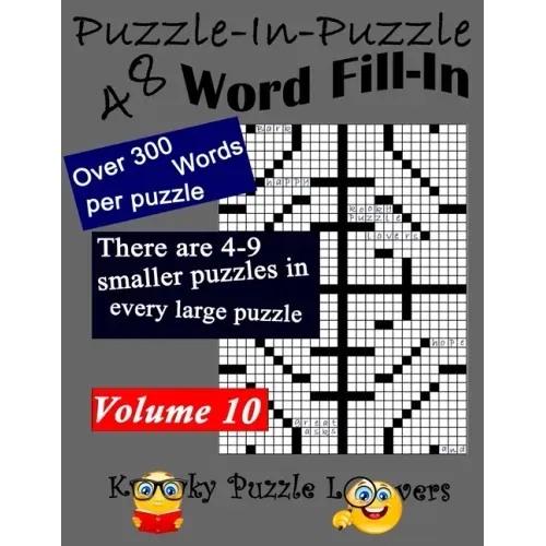Puzzle-in-Puzzle Word Fill-In Puzzles, Volume 10: 48 Puzzles