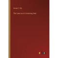 The Laws as to Licensing Inns