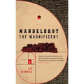 Mandelbrot the Magnificent: A Novella