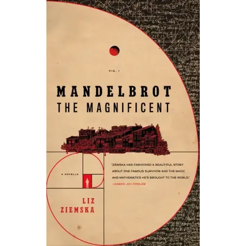 Mandelbrot the Magnificent: A Novella