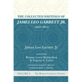 The Collected Writings of James Leo Garrett Jr., 1950-2015: Volume Six: The Roman Catholic Church