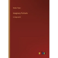 Imaginary Portraits: in large print