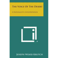 The Voice of the Desert: A Naturalist's Interpretation
