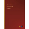 Strong as Death: in large print