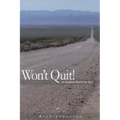 Wont quit!