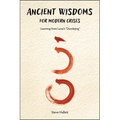 Ancient Wisdoms for Modern Crises: Learning From Laozi's "Daodejing"