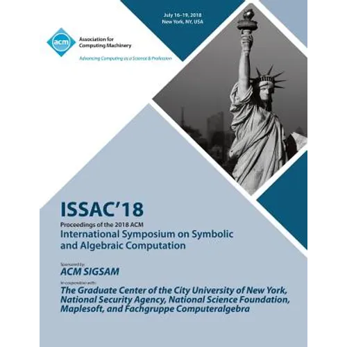 Issac '18: Proceedings of the 2018 ACM on International Symposium on Symbolic and Algebraic Computation