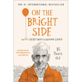 On the Bright Side: The New Secret Diary of Hendrik Groen, 85 Years Old