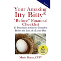 Your Amazing Itty Bitty BEFORE Financial Checklist: 15 Important Actions to Complete Before the Loss of a Loved One