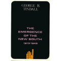 The Emergence of the New South, 1913-1945: A History of the South
