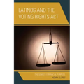 Latinos and the Voting Rights Act: The Search for Racial Purpose