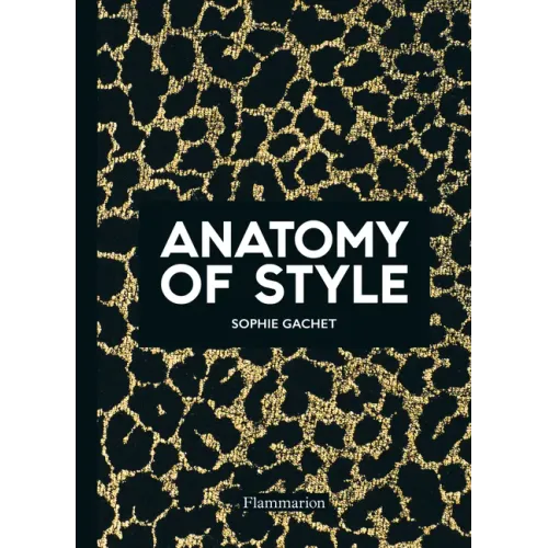 Anatomy of Style