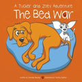 The Bed War: A Tucker and Zoey Adventure