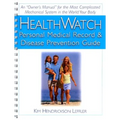 Health Watch: Personal Medical Record & Disease Prevention Guide