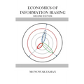 Economics of Information Biasing