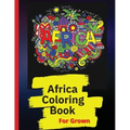 Africa Coloring Book: African Designs Coloring Book of People, Landscapes, and Animals of Africa