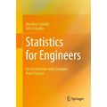 Statistics for Engineers: An Introduction with Examples from Practice