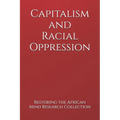 Capitalism and Racial Oppression