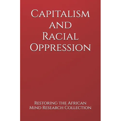 Capitalism and Racial Oppression