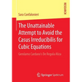 The Unattainable Attempt to Avoid the Casus Irreducibilis for Cubic Equations: Gerolamo Cardano's de Regula Aliza