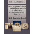 U.S. Supreme Court Transcript of Record C H Albers Commission Co V. Spencer