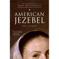 American Jezebel: The Uncommon Life of Anne Hutchinson, the Woman Who Defied the Puritans