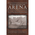 In and Around the Arena: The 100-Year History of the Fortuna Rodeo