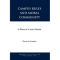 Campus Rules and Moral Community: In Place of In Loco Parentis