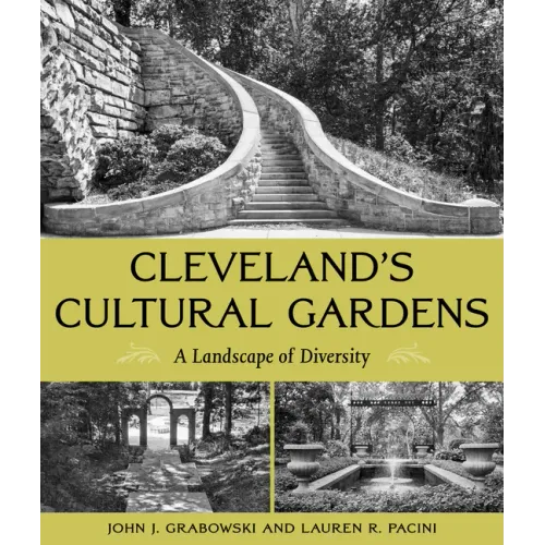 Cleveland's Cultural Gardens: A Landscape of Diversity