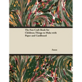 The Fun Craft Book for Children; Things to Make with Paper and Cardboard