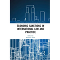 Economic Sanctions in International Law and Practice