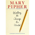 Writing to Change the World: An Inspiring Guide for Transforming the World with Words