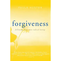 Forgiveness: Following Jesus Into Radical Loving