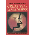 Creativity and Madness: New Findings and Old Stereotypes