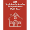 FHA Single Family Housing Policy Handbook 24 Jan 2022