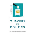 Quaker Quicks - Quakers in Politics