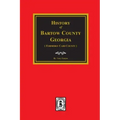History of Bartow County, Georgia. (Formerly Cass County)