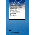 The Interactional Architecture of the Language Classroom: A Conversation Analysis Perspective