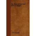 The Rise of Our East African Empire