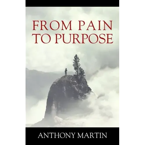 From Pain to Purpose